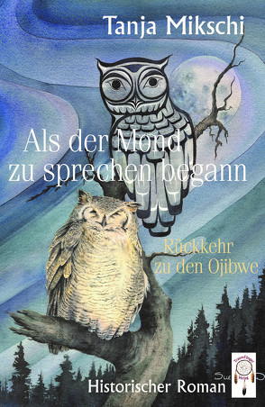 Als der Mond zu sprechen begann von Mikschi,  Tanja