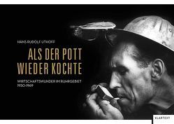 Als der Pott wieder kochte von Uthoff,  Hans Rudolf