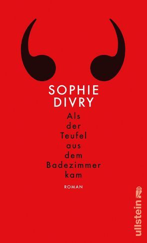 Als der Teufel aus dem Badezimmer kam von Divry,  Sophie, Klobusiczky,  Patricia