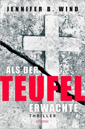 Als der Teufel erwachte von Wind,  Jennifer B.