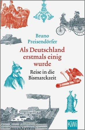 Als Deutschland erstmals einig wurde von Preisendörfer,  Bruno