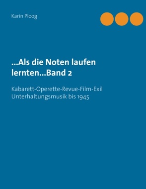 …Als die Noten laufen lernten…Band 2 von Ploog,  Karin