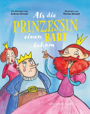 Als die Prinzessin einen Bart bekam von Strozyk,  Andreas