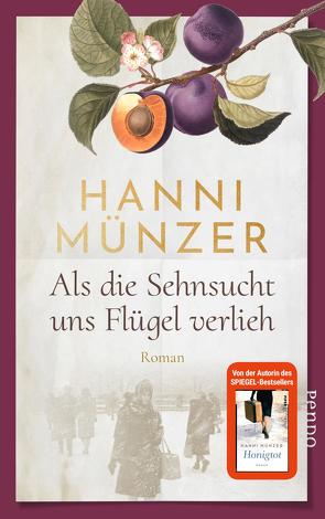 Als die Sehnsucht uns Flügel verlieh von Münzer,  Hanni