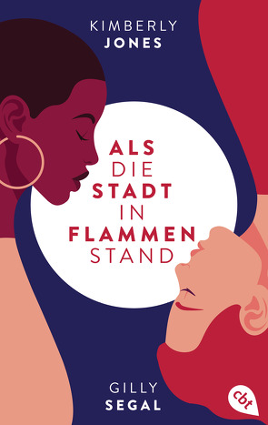 Als die Stadt in Flammen stand von Attwood,  Doris, Jones,  Kimberly, Segal,  Gilly