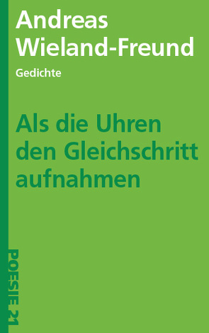 Als die Uhren den Gleichschritt aufnahmen von Anton G. Leitner Verlag, Wieland-Freund,  Andreas