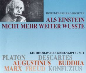 Als Einstein nicht mehr weiter wusste von Glemnitz,  Reinhard, Habeck,  Michael, Hoeppner,  Achim, Ragheb,  Osam, Richter,  Horst B, Rudnick,  Franz, Seyferth,  Andreas, Uschkurat,  Werner, Weishappel,  Gustl