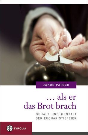 … als er das Brot brach von Patsch,  Jakob