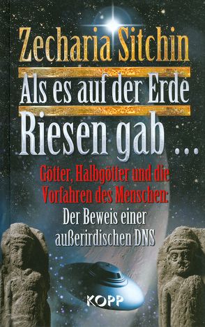 Als es auf der Erde Riesen gab… von Sitchin,  Zecharia