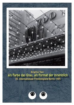 Als Farbe das Grau, als Format der Innenblick von Tast,  Brigitte