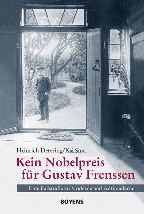 Kein Nobelpreis für Gustav Frenssen von Detering,  Heinrich, Sina,  Kai