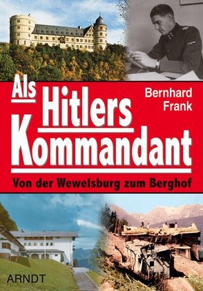 Als Hitlers Kommandant von Frank,  Bernhard