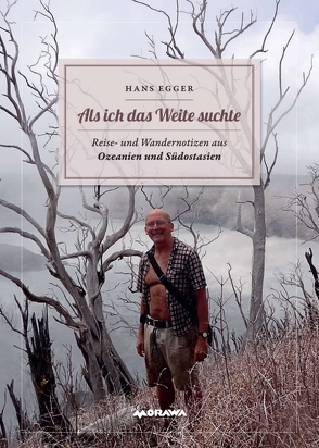 Als ich das Weite suchte von Egger,  Hans