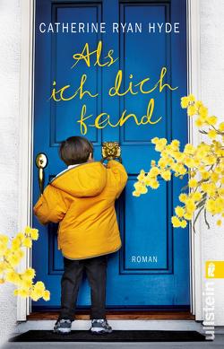 Als ich dich fand von Ryan Hyde,  Catherine