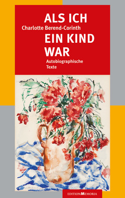 Als ich ein Kind war von Behling,  Katja, Berend-Corinth,  Charlotte, Schumann,  Thomas B