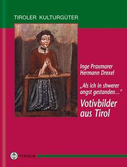 Als ich in schwerer Angst gestanden… von Drexel,  Hermann, Praxmarer,  Inge