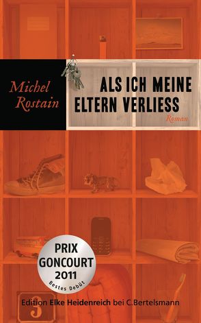 Als ich meine Eltern verließ von Rostain,  Michel, Völker,  Birte