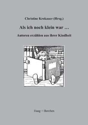 Als ich noch klein war … von Krokauer,  Christine