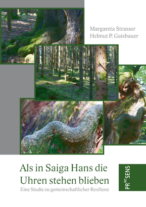 Als in Saiga Hans die Uhren stehen blieben von Gaisbauer,  Helmut P., Strasser,  Margareta