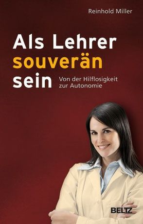 Als Lehrer souverän sein von Miller,  Reinhold