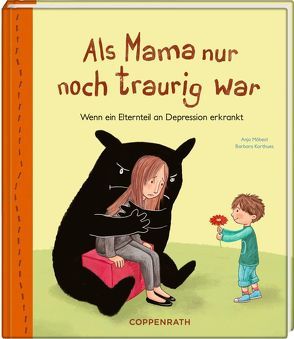 Als Mama nur noch traurig war von Korthues,  Barbara, Möbest,  Anja