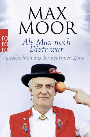 Als Max noch Dietr war von Moor,  Max