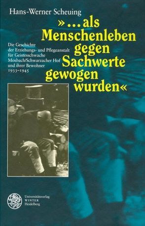 ‚…als Menschenleben gegen Sachwerte gewogen wurden‘ von Scheuing,  Hans-Werner