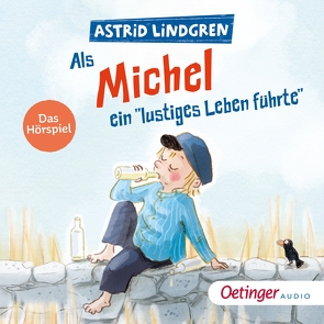 Als Michel ein „lustiges Leben führte“ von Bach,  Patrick, Brügger,  Katja, conception,  CSC creative sound, Cubela,  Jennifer, Danowski,  Katja, Dreke,  Dagmar, Faber,  Dieter, Greis,  Julian, Henn,  Astrid, Kirsch,  Jonas, Libbach,  Gabriele, Lindgren,  Astrid, Marmon,  Uticha, Peters,  Karl Kurt, Prelle,  Michael, Riedeberger,  June, Riedel,  Georg, Topulos,  Christos, Weiss,  Samuel