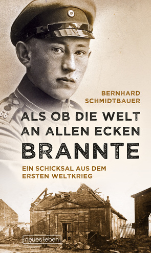 Als ob die Welt an allen Ecken brannte von Schmidtbauer,  Bernhard