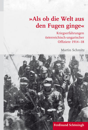 »Als ob die Welt aus den Fugen ginge« von Förster,  Stig, Kroener,  Bernhard R., Schmitz,  Martin, Wegner,  Bernd, Werner,  Michael