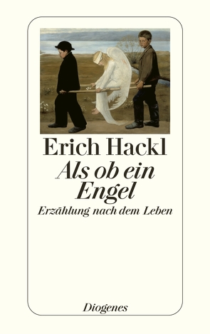 Als ob ein Engel von Hackl,  Erich