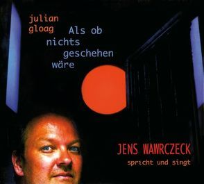 Als ob nichts geschehen wäre von Gloag,  Julian