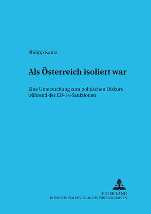 Als Österreich isoliert war von Kainz,  Philipp