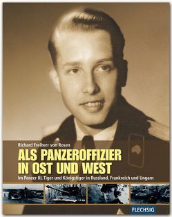 Als Panzeroffizier in Ost und West von Rosen,  Richard von