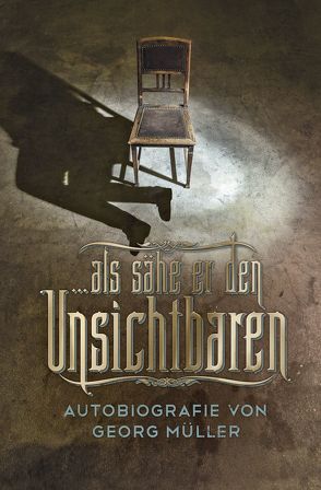 … als sähe er den Unsichtbaren von Binder,  Lucian, Grabe,  Hermann, Müller,  Georg