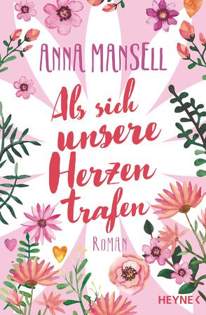 Als sich unsere Herzen trafen von Hammer,  Hanne, Mansell,  Anna