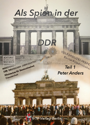 Als Spion in der DDR von Anders,  Peter