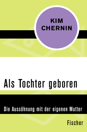 Als Tochter geboren von Chernin,  Kim, Keller,  Barbara