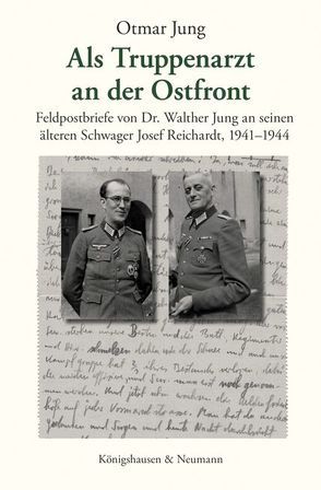 Als Truppenarzt an der Ostfront von Jung,  Otmar