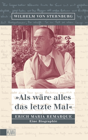 Als wäre alles das letzte Mal von Sternburg,  Wilhelm von