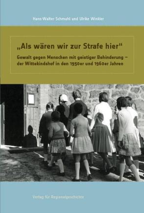 »Als wären wir zur Strafe hier« von Schmuhl,  Hans-Walter, Winkler,  Ulrike