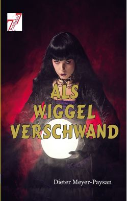 Als Wiggel verschwand von Meyer-Paysan,  Dieter