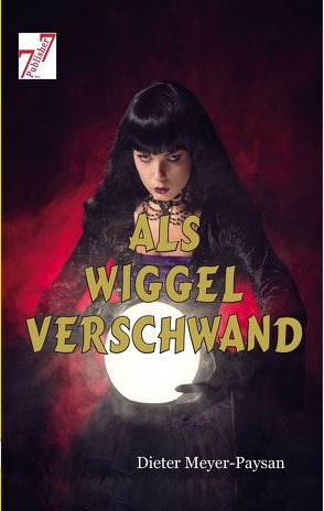 Als Wiggel verschwand von Meyer-Paysan,  Dieter