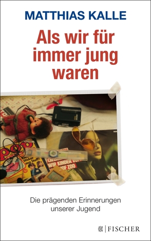 Als wir für immer jung waren von Kalle,  Matthias