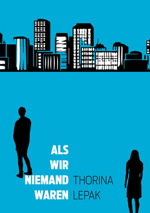 Als wir Niemand waren von Lepak,  Thorina