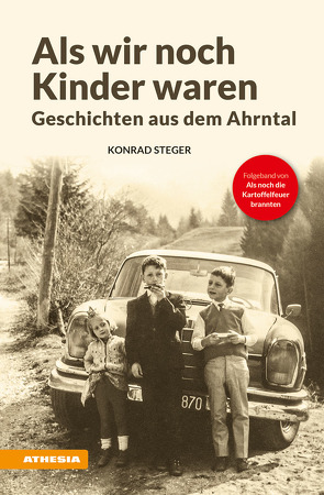 Als wir noch Kinder waren von Steger,  Konrad