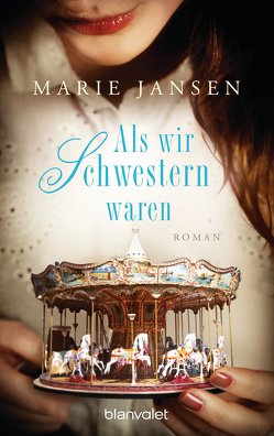 Als wir Schwestern waren von Jansen,  Marie