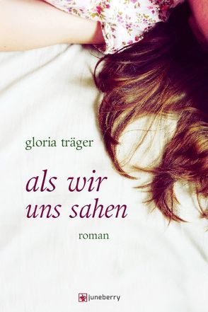 Als wir uns sahen von Träger,  Gloria