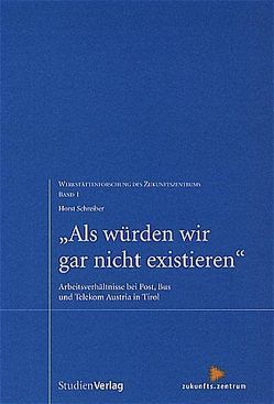 Als würden wir gar nicht existieren von Schreiber,  Horst