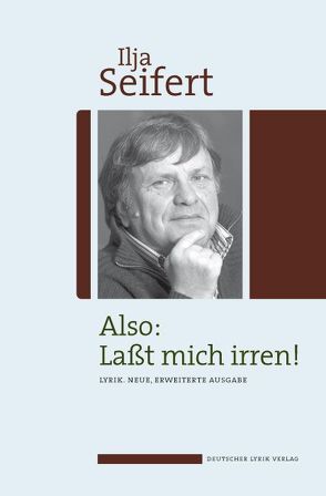 Also: Laßt mich irren! von Seifert,  Ilja